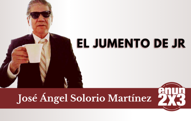El jumento de JR